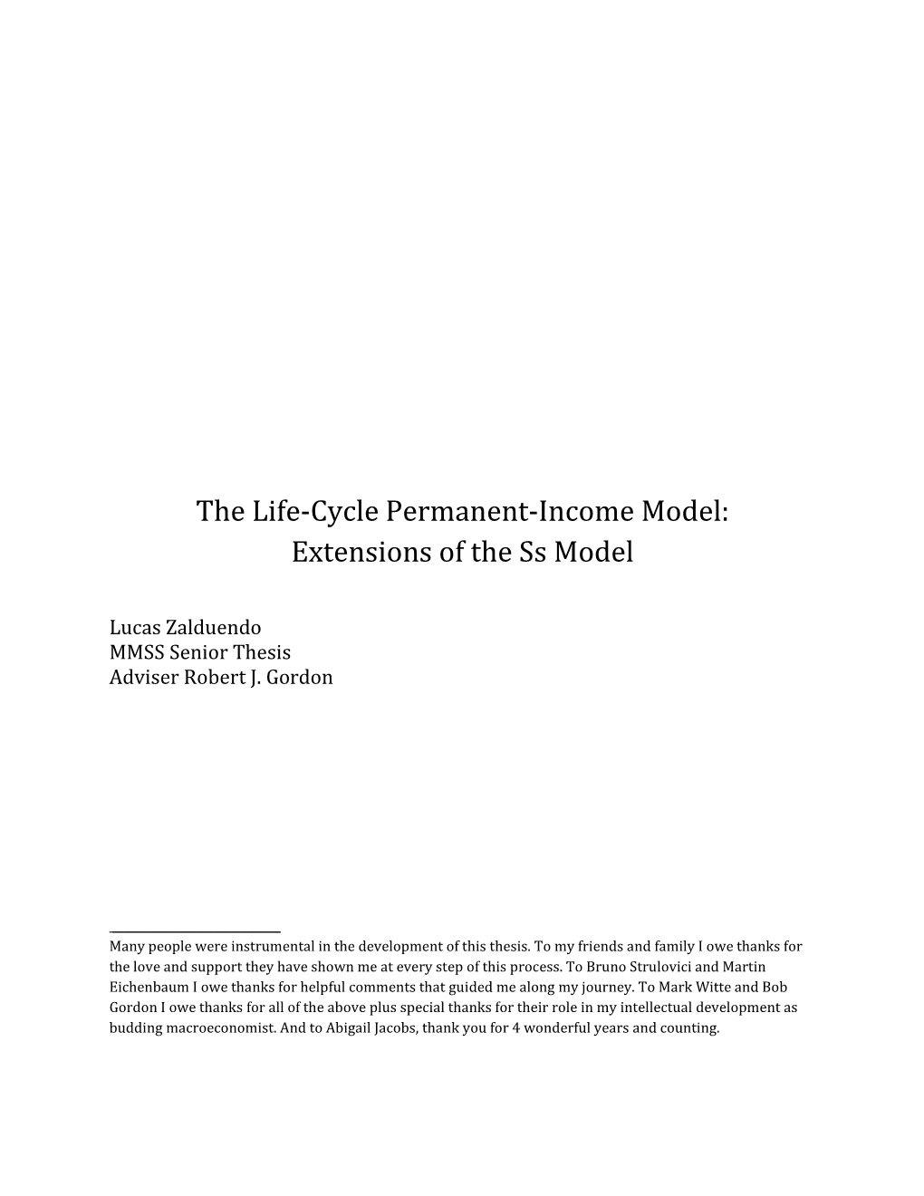 The Life-Cycle Permanent-Income Model: Extensions of the Ss Model