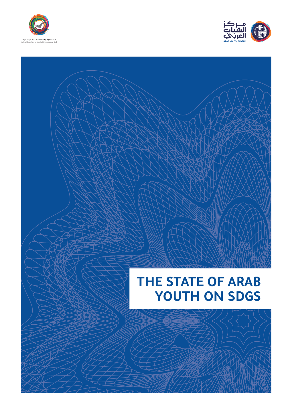 THE STATE of ARAB YOUTH on SDGS 2 | the State of Arab Youth on Sdgs 3 4 | the State of Arab Youth on Sdgs