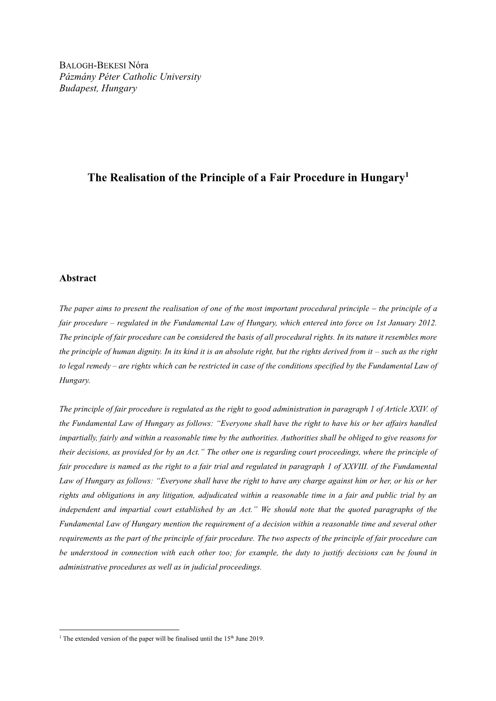 The Realisation of the Principle of a Fair Procedure in Hungary1
