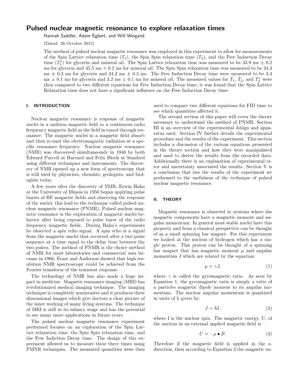 Pulsed Nuclear Magnetic Resonance to Explore Relaxation Times