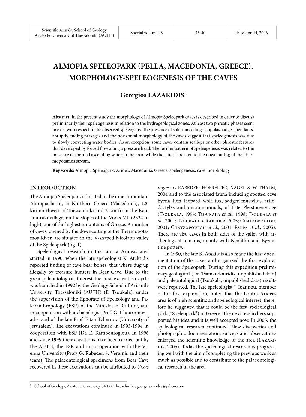 Almopia Speleopark (Pella, Macedonia, Greece): Morphology-Speleogenesis of the Caves