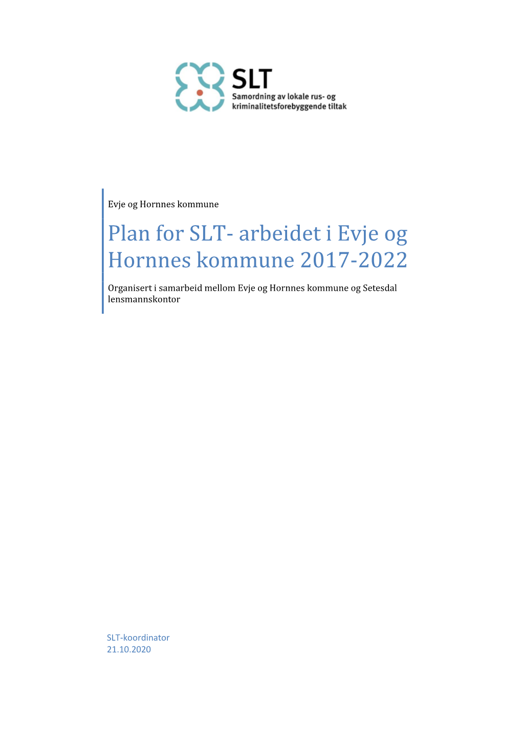 Plan for SLT- Arbeidet I Evje Og Hornnes Kommune 2017-2022