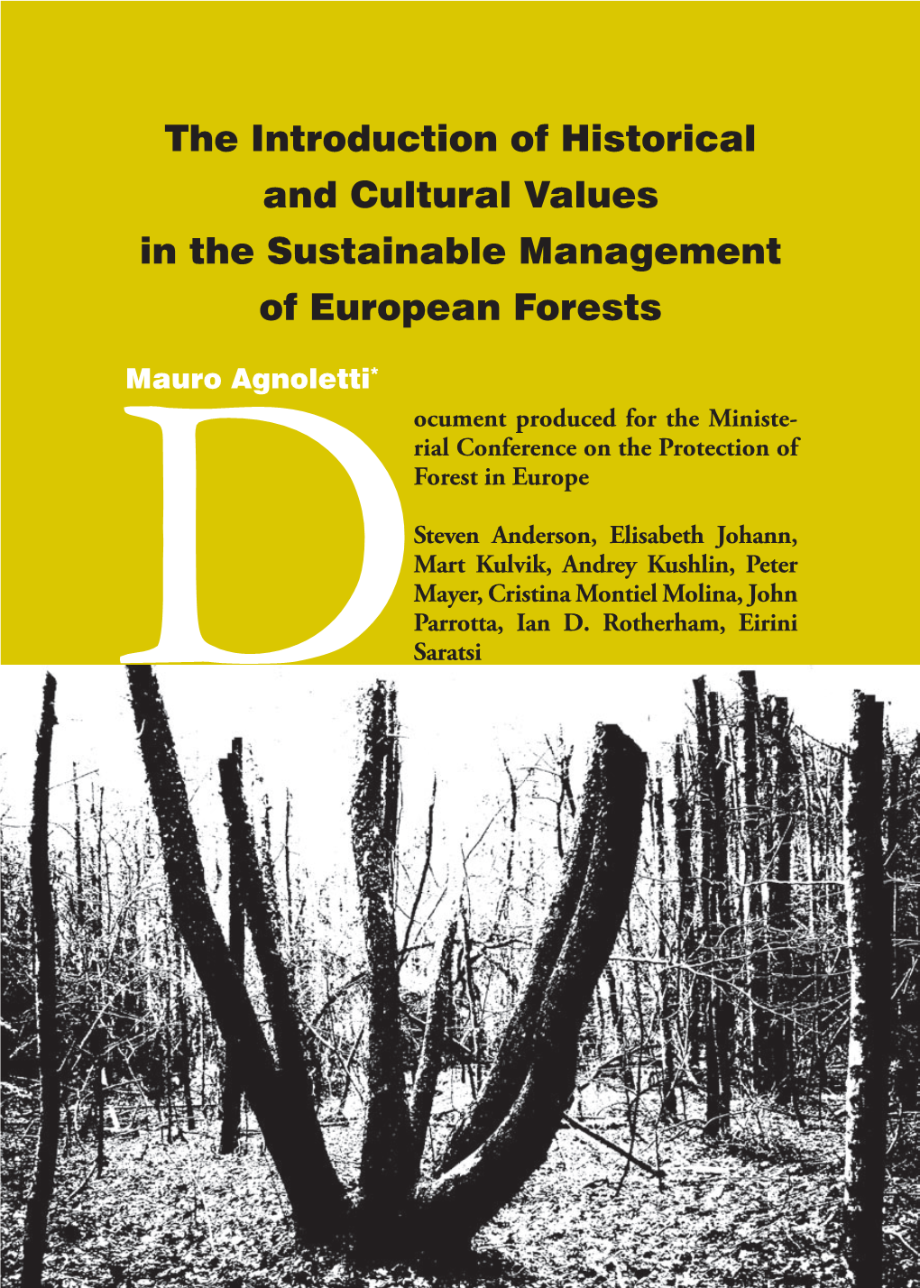 The Introduction of Historical and Cultural Values in the Sustainable Management of European Forests
