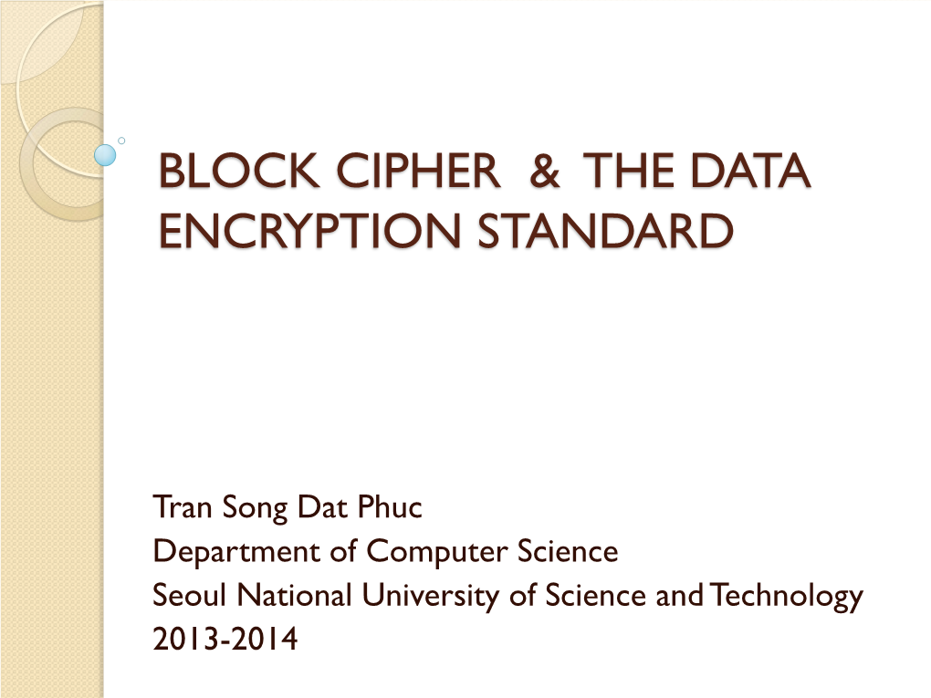 Block Cipher & the Data Encryption Standard