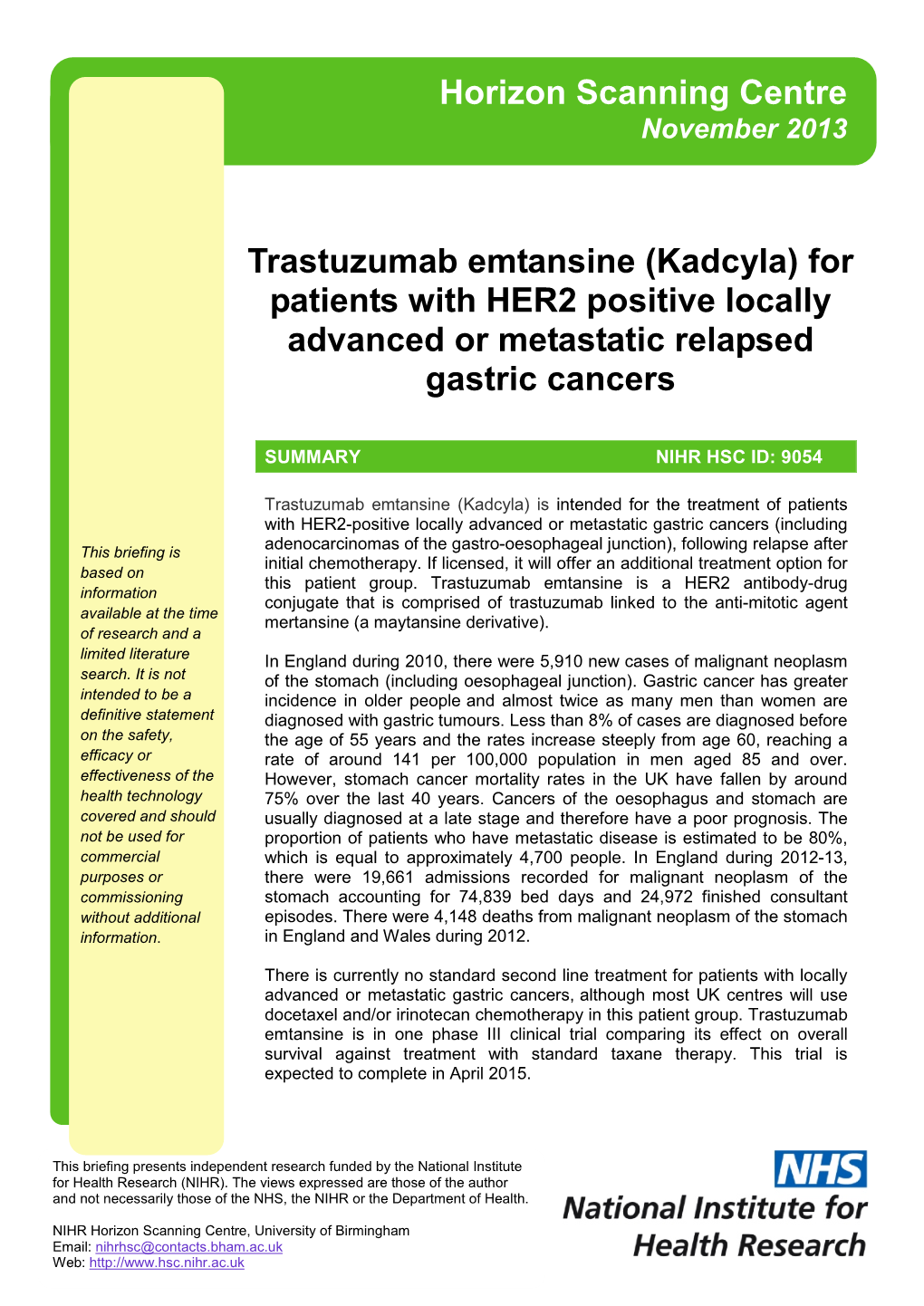 Trastuzumab Emtansine (Kadcyla) for Patients with HER2 Positive Locally Advanced Or Metastatic Relapsed Gastric Cancers