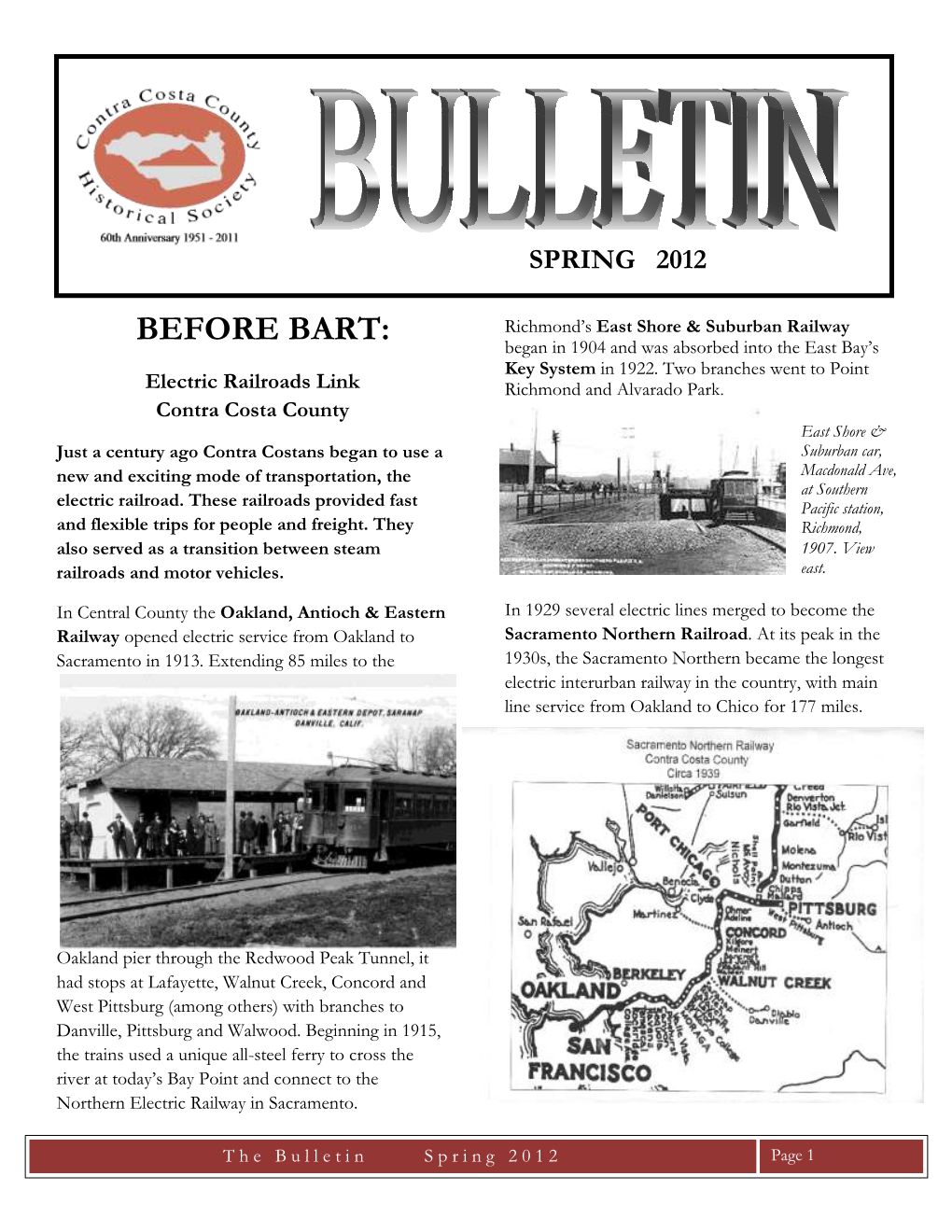 BEFORE BART: Richmond’S East Shore & Suburban Railway Began in 1904 and Was Absorbed Into the East Bay’S Key System in 1922