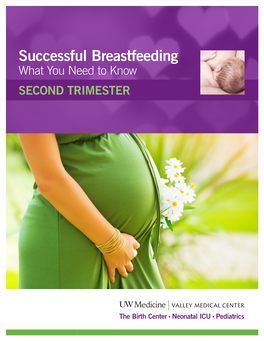 Successful Breastfeeding What You Need to Know SECOND TRIMESTER