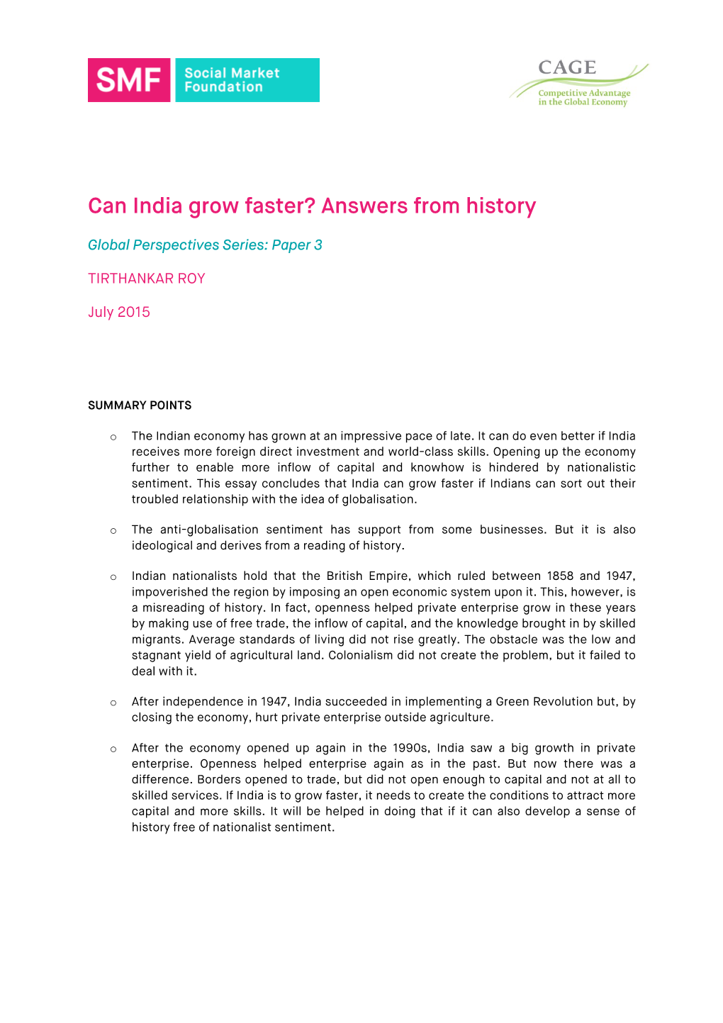 Can India Grow Faster? Answers from History