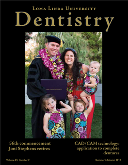 Loma Linda University Dentistry 1 Loma Linda University Dentistry