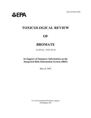TOXICOLOGICAL REVIEW of BROMATE (CAS No