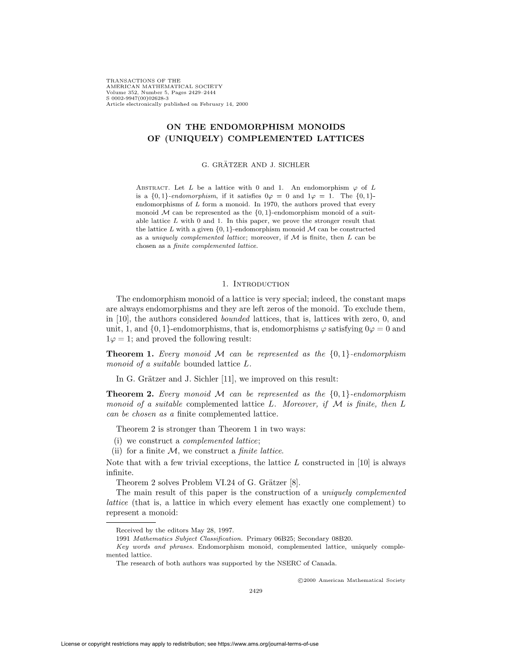 On the Endomorphism Monoids of (Uniquely) Complemented Lattices