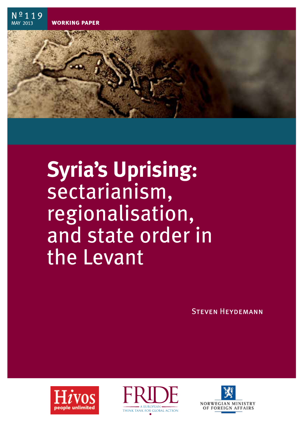 Syria's Uprising: Sectarianism, Regionalisation, and State Order In