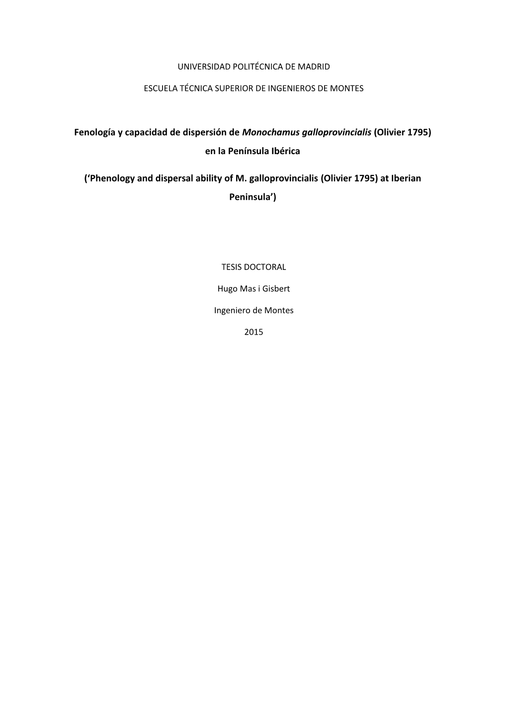 Fenología Y Capacidad De Dispersión De Monochamus Galloprovincialis (Olivier 1795) En La Península Ibérica