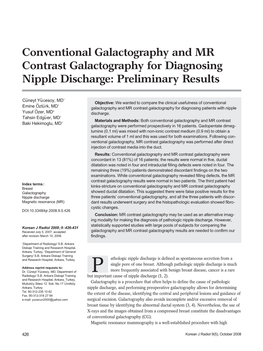 Conventional Galactography and MR Contrast Galactography for Diagnosing Nipple Discharge: Preliminary Results
