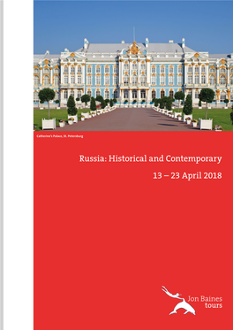 Russia: Historical and Contemporary 13 – 23 April 2018 Red Square and St