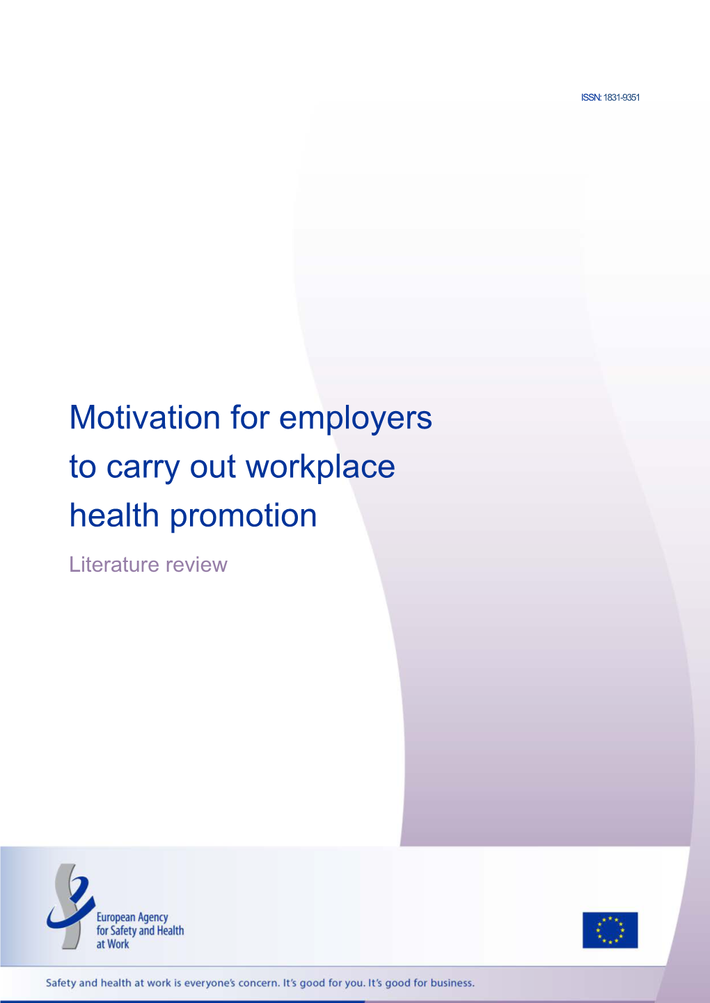 Motivation for Employers to Carry out Workplace Health Promotion Literature Review Motivation for Employers to Carry out Workplace Health Promotion