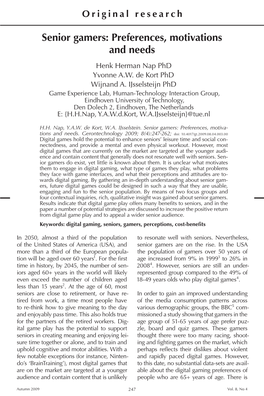 Senior Gamers: Preferences, Motivations and Needs Henk Herman Nap Phd Yvonne A.W