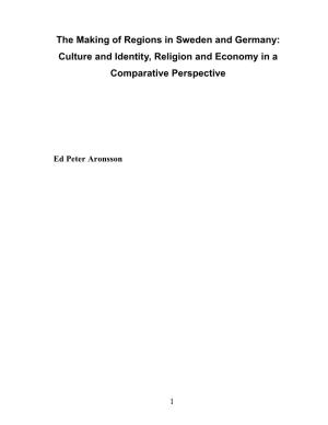 The Making of Regions in Sweden and Germany: Culture and Identity, Religion and Economy in a Comparative Perspective