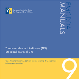 Treatment Demand Indicator (TDI): Standard Protocol 3.0 EMCDDA MANUALS 9