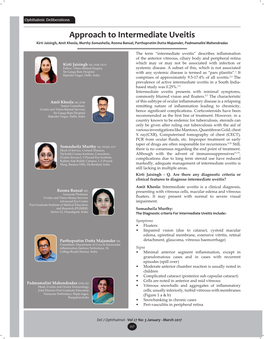 Approach to Intermediate Uveitis Kirti Jaisingh, Amit Khosla, Murthy Somasheila, Reema Bansal, Parthopratim Dutta Majumder, Padmamalini Mahendradas