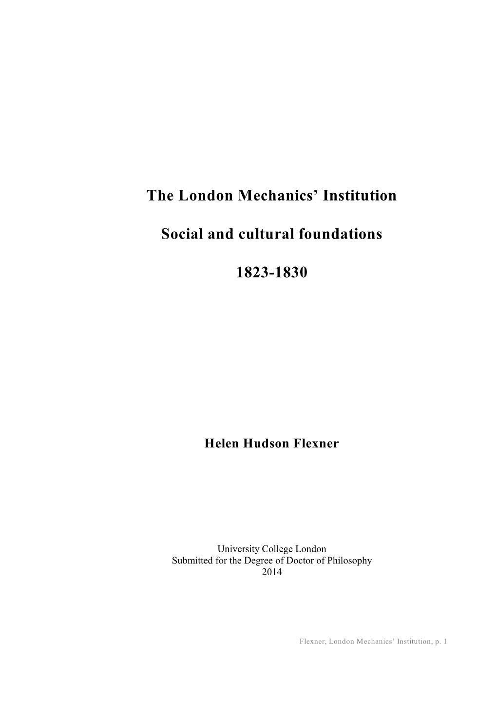 The London Mechanics' Institution Social and Cultural Foundations 1823-1830