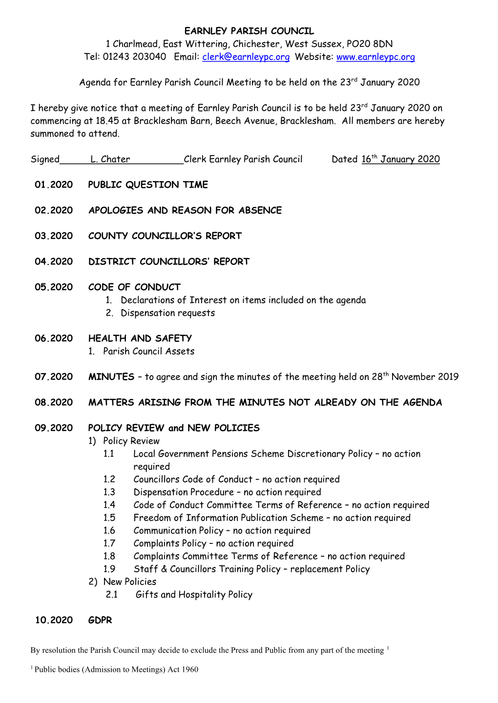 EARNLEY PARISH COUNCIL 1 Charlmead, East Wittering, Chichester, West Sussex, PO20 8DN Tel: 01243 203040 Email: Clerk@Earnleypc.Org Website