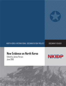 New Evidence on North Korea Edited by James Person June 2010
