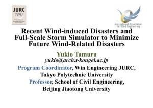 Recent Wind-Induced Disasters and Full-Scale Storm Simulator To