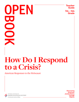 How Do I Respond to a Crisis? American Responses to the Holocaust