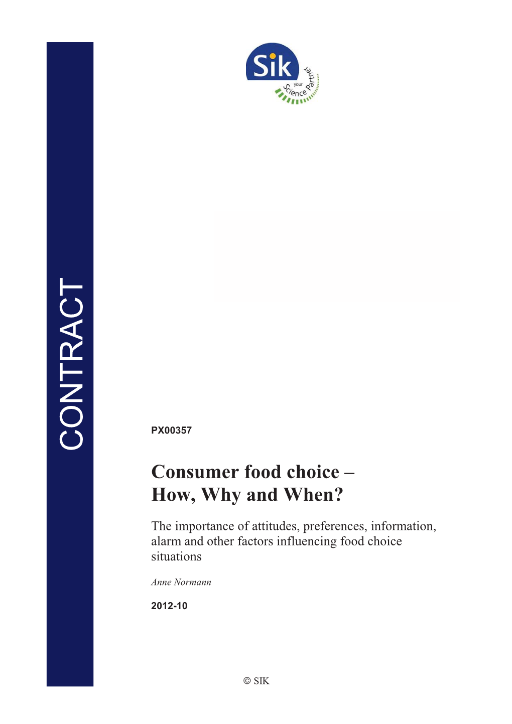 Consumer Food Choice – How, Why and When?