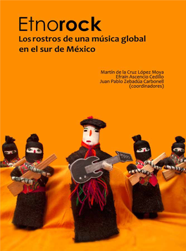 Etnorock. Los Rostros De Una Música Global En El Sur De México