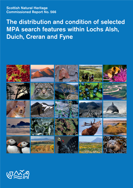 Scottish Natural Heritage Commissioned Report No. 566 the Distribution and Condition of Selected MPA Search Features Within Lochs Alsh, Duich, Creran and Fyne