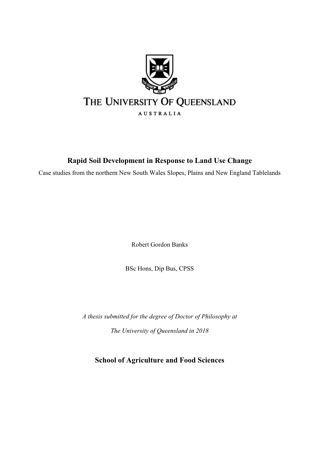 Rapid Soil Development in Response to Land Use Change School Of