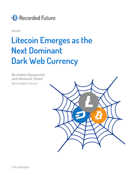 Litecoin Emerges As the Next Dominant Dark Web Currency