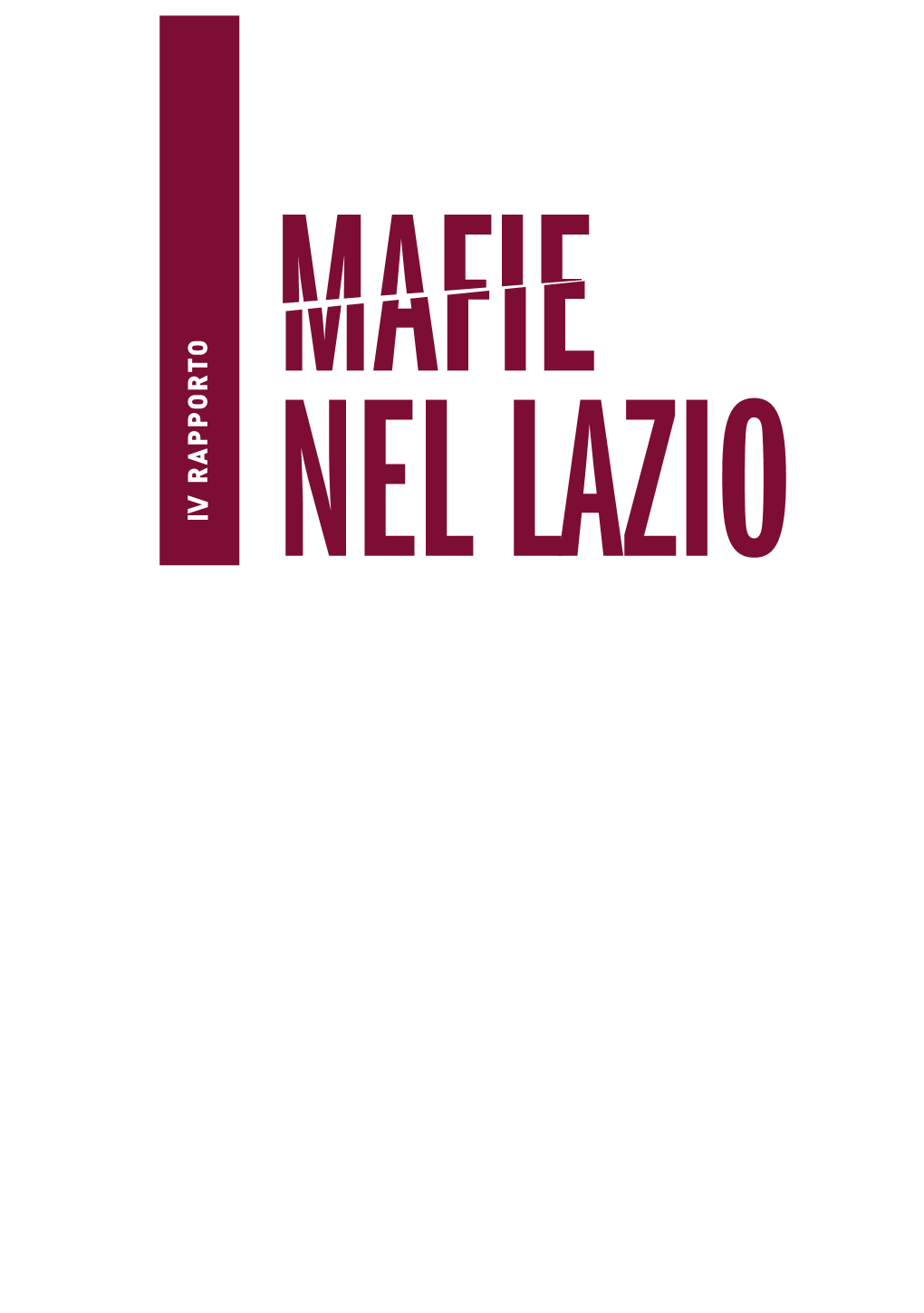 Quarta Edizione Del Rapporto Mafie Nel Lazio