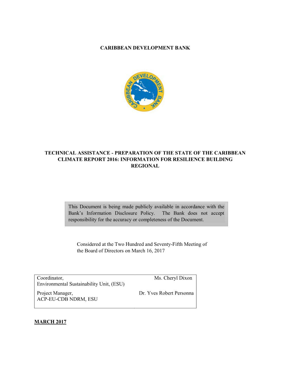 Preparation of the State of the Caribbean Climate Report 2016: Information for Resilience Building Regional