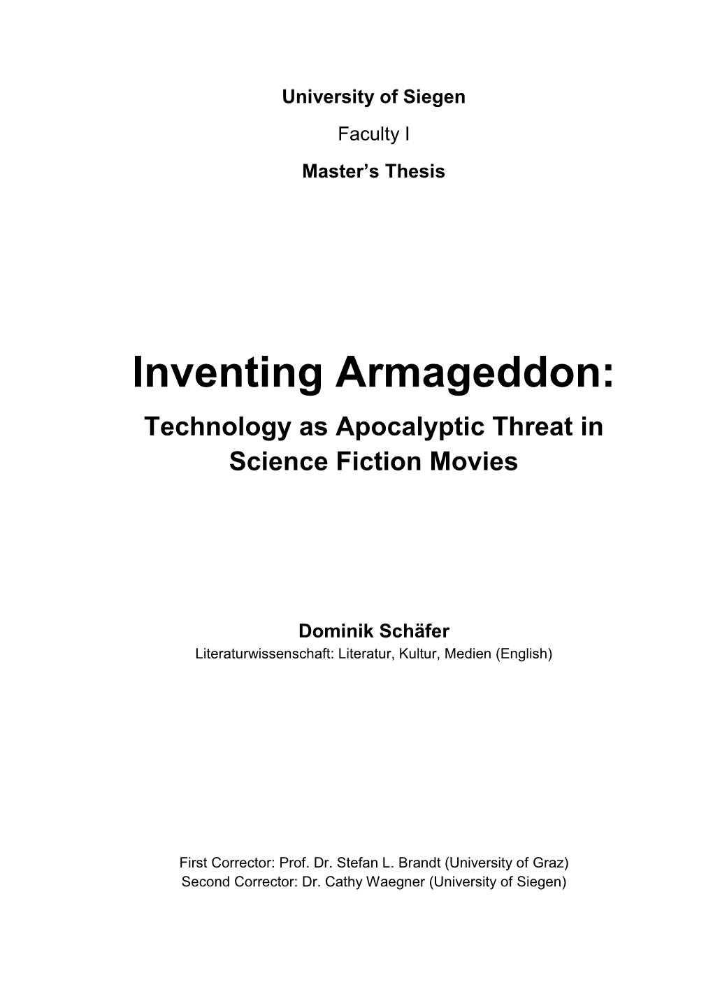 Inventing Armageddon: Technology As Apocalyptic Threat in Science Fiction Movies