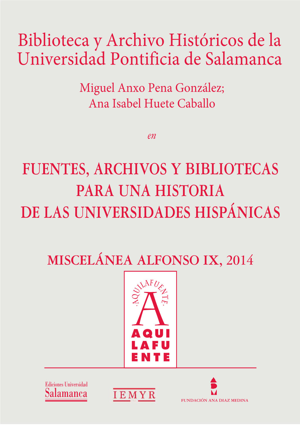 Biblioteca Y Archivo Históricos De La Universidad Pontificia De Salamanca EN