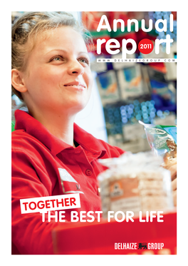 THE BEST for LIFE Delhaize Group, a Leading Food Retailer