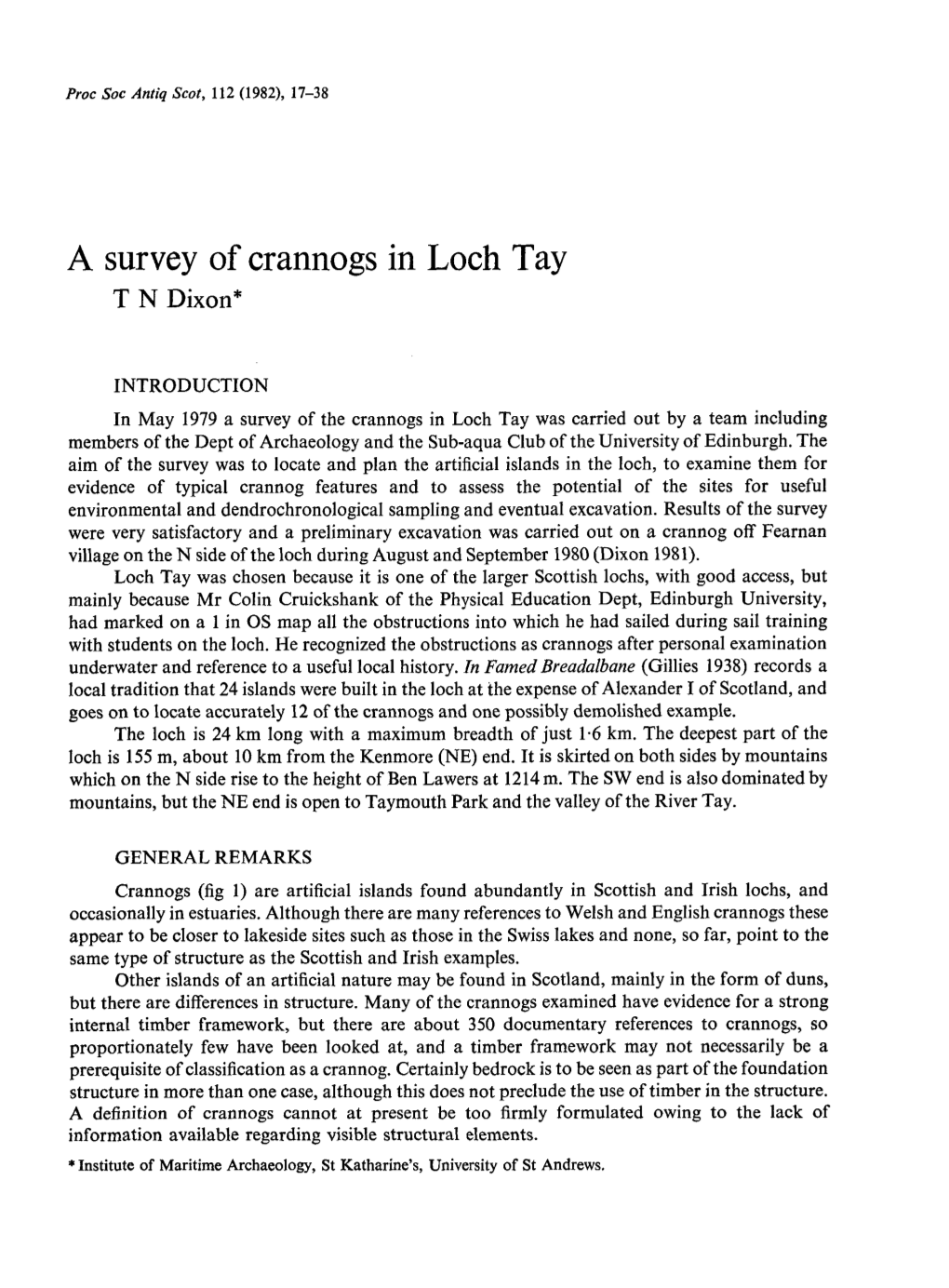 A Survey of Crannogs in Loch Tay T N Dixon*