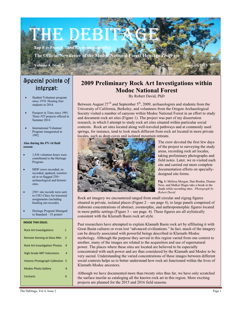 The DEBITAGE Say It in French…And It’S More Scientific! the Official Newsletter of the Modoc National Forest Heritage Program Volume 4, Issue 2 January 2015