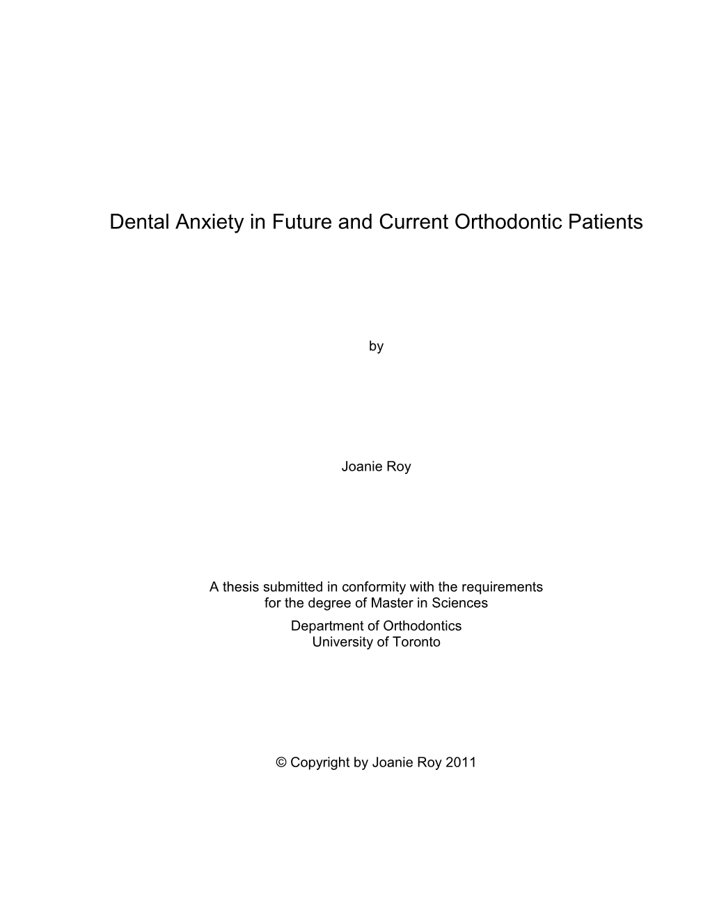 Dental Anxiety in Future and Current Orthodontic Patients