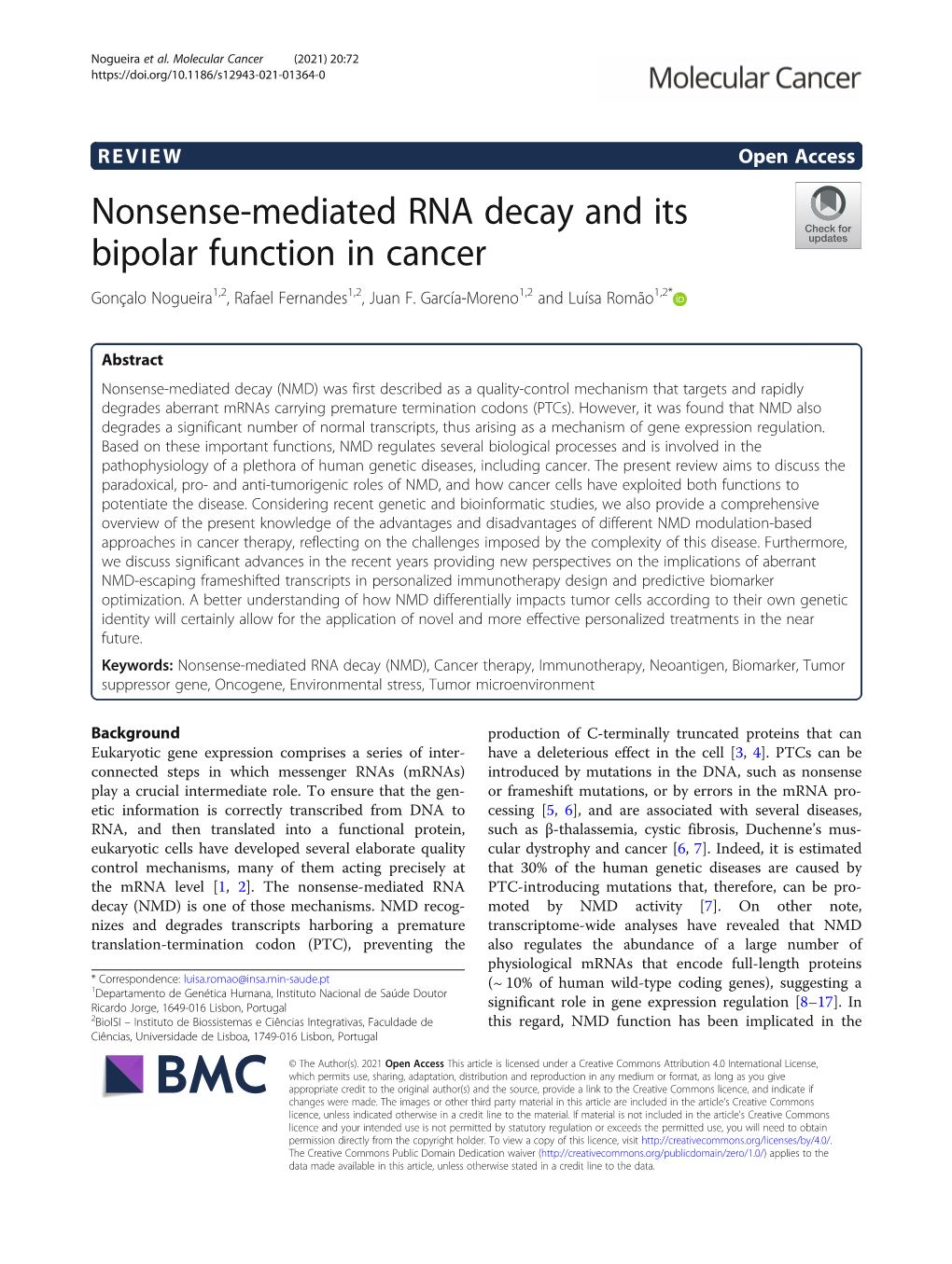 Nonsense-Mediated RNA Decay and Its Bipolar Function in Cancer Gonçalo Nogueira1,2, Rafael Fernandes1,2, Juan F
