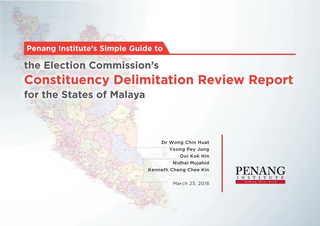Constituency Delimitation Review Report for the States of Malaya