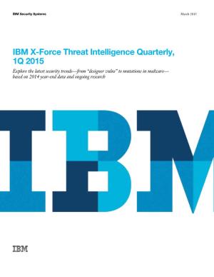 IBM X-Force Threat Intelligence Quarterly, 1Q 2015