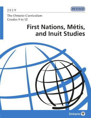 THE ONTARIO CURRICULUM, GRADES 9 to 12 | First Nations, Métis, and Inuit Studies