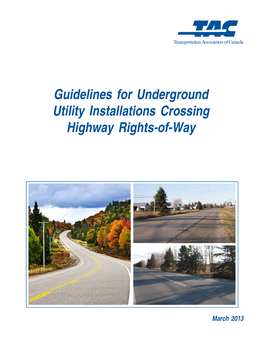 Guidelines for Underground Utility Installations Crossing Highway Rights-Of-Way