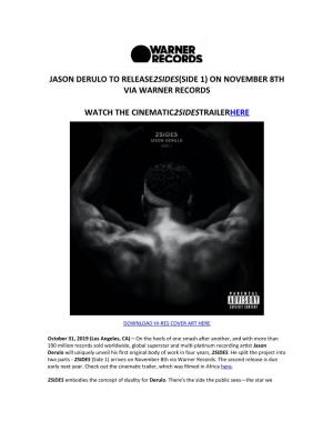 Jason Derulo to Release 2Sides (Side 1) on November 8Th Via Warner Records Watch the Cinematic 2Sidestrailer Here