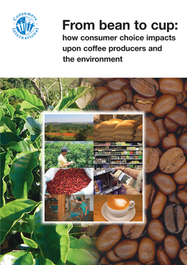 How Consumer Choice Impacts Upon Coffee Producers and the Environment