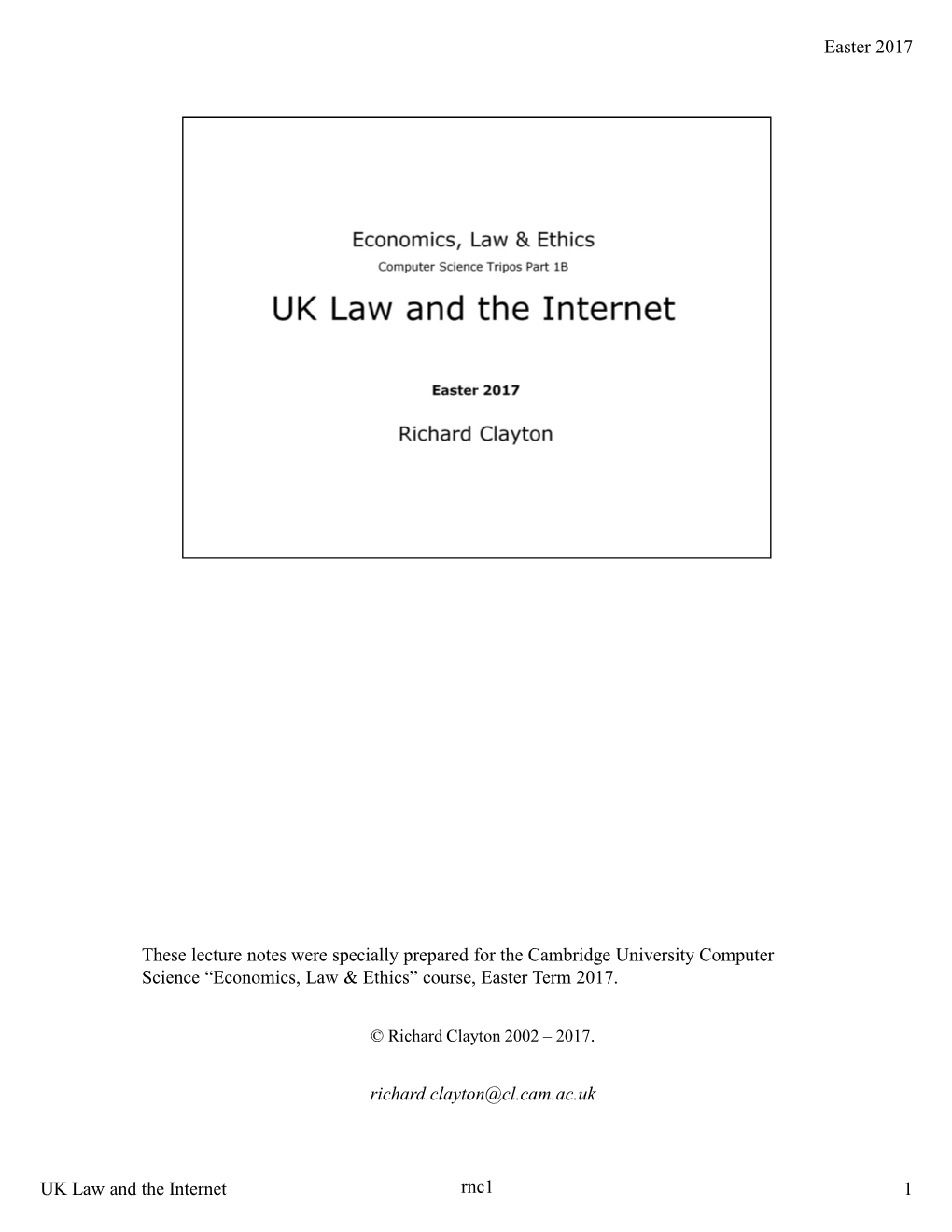 Rnc1 Easter 2017 UK Law and the Internet 1 These Lecture Notes Were